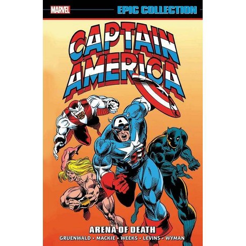 Captain America Epic Collection Arena Of Death By Mark Gruenwald Roy Thomas Howard Mackie Paperback Target