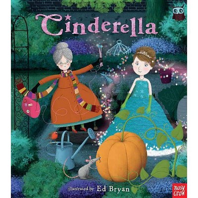 Cinderella: A Nosy Crow Fairy Tale - (Hardcover)