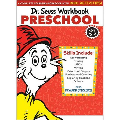 Dr. Seuss Workbook: Preschool - (Dr. Seuss Workbooks) by  Dr Seuss (Paperback)