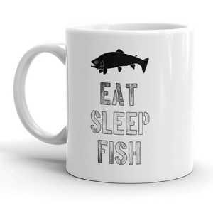 Crazy Dog T-Shirts Eat Sleep Fish Mug Funny Outdoors Life Fathers Day Coffee Cup - 11oz - 1 of 4