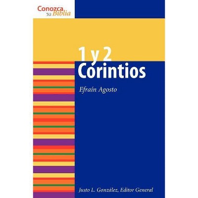 1 & 2 Corintios - (Conozca su Biblia) by  Efrain Agosto (Paperback)