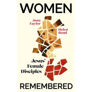 Women Remembered - by  Helen Bond (Paperback) - 1 of 1