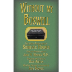 Without my Boswell - by  Hugh Ashton (Paperback) - 1 of 1