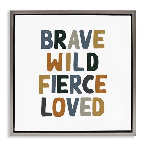 Stupell Industries Brave Wild Fierce Inspirational, 18" x 18" - 1 of 4