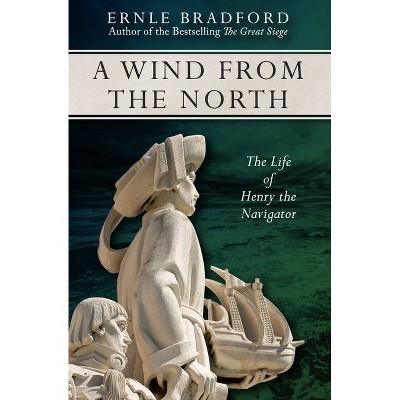 A Wind from the North - by  Ernle Bradford (Paperback)