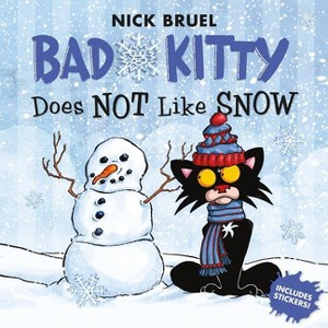 Bad Kitty Does Not Like Snow - by  Nick Bruel (Paperback) - 1 of 1