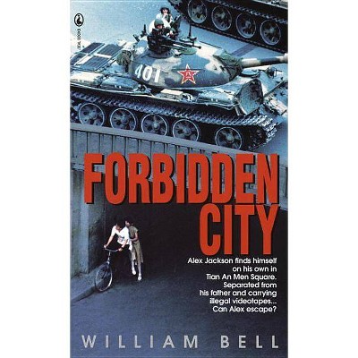 Forbidden City - (Laurel-Leaf Books) by  William Bell (Paperback)