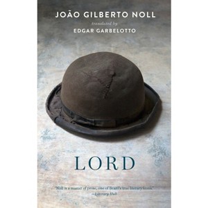 Lord - by  João Gilberto Noll (Paperback) - 1 of 1