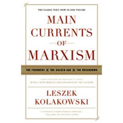 Main Currents of Marxism - by  Leszek Kolakowski (Paperback)