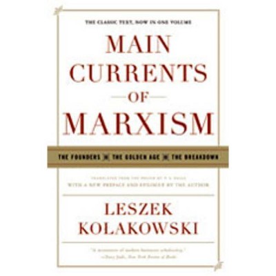 Main Currents of Marxism - by  Leszek Kolakowski (Paperback)