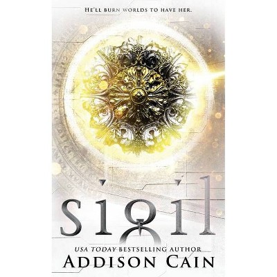 Sigil - by  Addison Cain (Paperback)