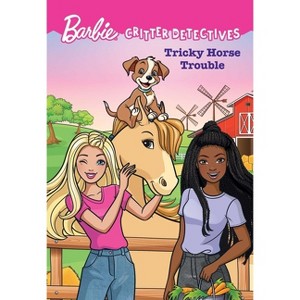 Barbie: Critter Detectives: Tricky Horse Trouble - by  Catherine Daly (Paperback) - 1 of 1