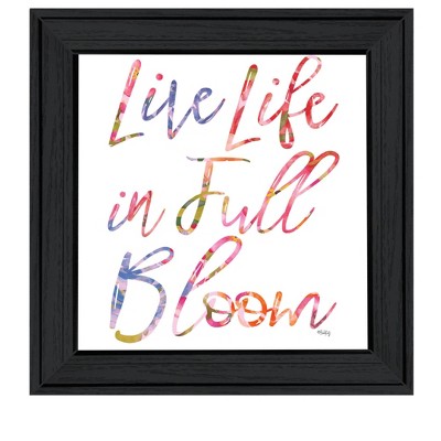 HomeRoots Live Life in Full Bloom Black Framed Print Wall Art