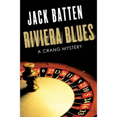 Riviera Blues - (Crang Mystery) 2nd Edition by  Jack Batten (Paperback)