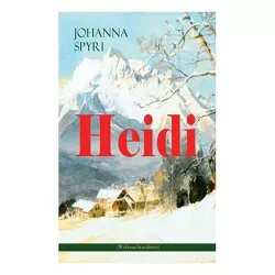 Heidi (Weihnachtsedition) - by  Johanna Spyri (Paperback)