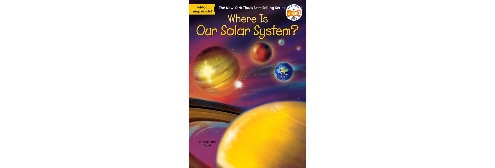 Where Is Our Solar System? -  (Where Is...?) by Stephanie Sabol (Paperback)