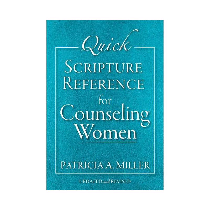Quick Scripture Reference for Counseling Women - by  Patricia A Miller (Spiral Bound), 1 of 2