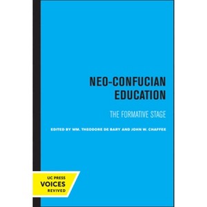 Neo-Confucian Education - (Studies on China) by  Wm Theodore De Bary & John W Chaffee (Paperback) - 1 of 1
