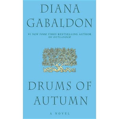 Drums of Autumn - (Outlander) by  Diana Gabaldon (Paperback)