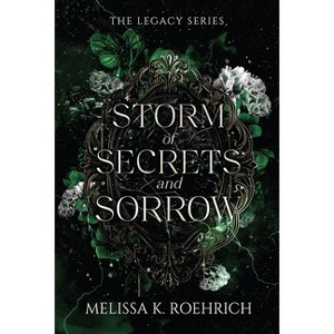 Storm of Secrets and Sorrow - (Legacy) by  Melissa K Roehrich (Paperback) - 1 of 1