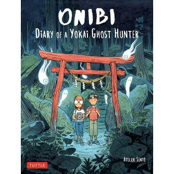 Onibi: Diary of a Yokai Ghost Hunter - by  Atelier Sento & Cecile Brun & Olivier Pichard (Paperback)