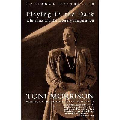 Playing in the Dark - by  Toni Morrison (Paperback)