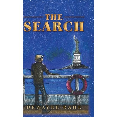 The Search - by Dewayne Rahe