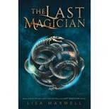 Last Magician -  Reprint (Last Magician) by Lisa Maxwell (Paperback)