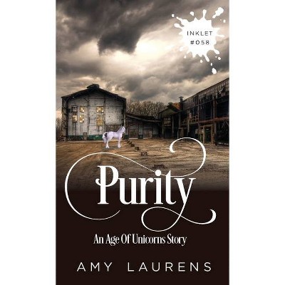 Purity - (Inklet) by  Amy Laurens (Paperback)