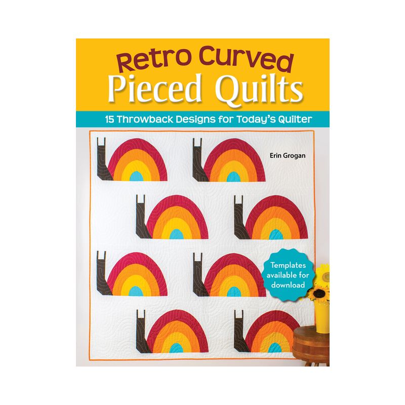 Retro Curved Pieced Quilts - by  Erin Grogan (Paperback), 1 of 2