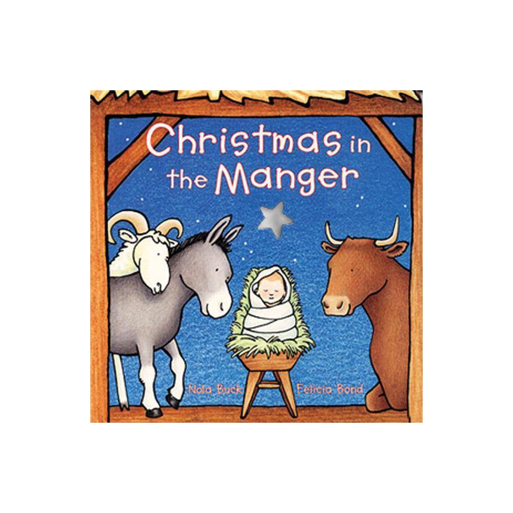 ISBN 9780694012275 product image for Christmas in the Manger by Nola Buck (Board Book) | upcitemdb.com