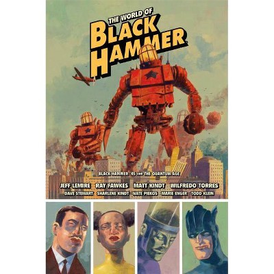 The World of Black Hammer Library Edition Volume 2 - by  Jeff Lemire & Ray Fawkes (Hardcover)