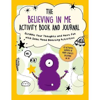 The Believing in Me Activity Book and Journal - (Child's Guide to Social and Emotional Learning) (Paperback)