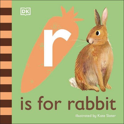 R Is for Rabbit - by  DK (Board Book)