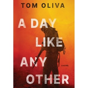 A Day Like Any Other - by  Tom Oliva (Hardcover) - 1 of 1