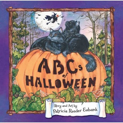 ABCs of Halloween - by  Patricia Reeder Eubank (Board Book)