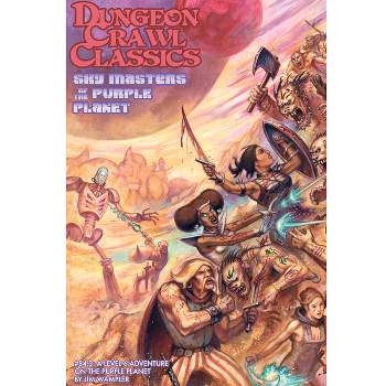 Dungeon Crawl Classics #84.3: Sky Masters of the Purple Planet - (DCC Dungeon Crawl Classics) by  Jim Wampler (Paperback)