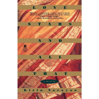 Love Stars and All That - by  Kirin Narayan (Paperback)