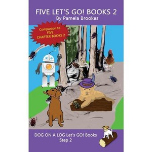 Five Let's GO! Books 2 - (Dog on a Log Let's Go! Book Collection) by Pamela Brookes - 1 of 1