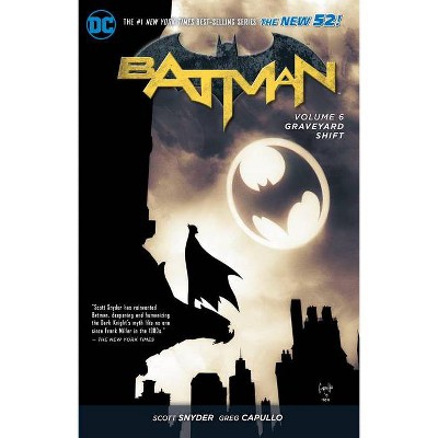 Batman Vol. 6: Graveyard Shift (the New 52) - 52nd Edition by  Scott Snyder (Paperback)