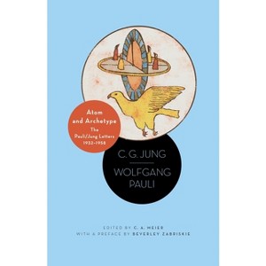 Atom and Archetype - Abridged by  C G Jung & Wolfgang Pauli (Paperback) - 1 of 1
