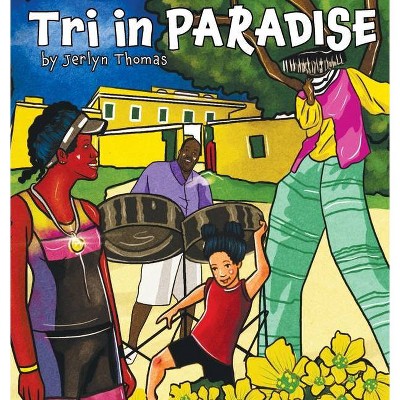 Tri in Paradise - by  Jerlyn Thomas (Hardcover)