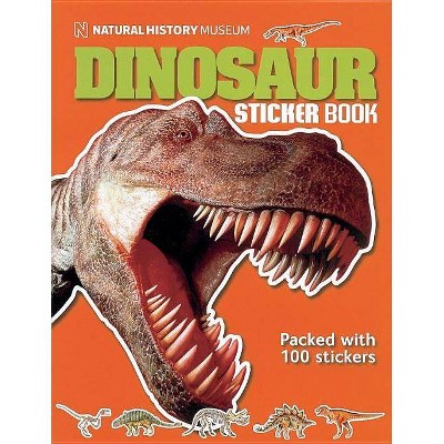 Dinosaur Sticker Book - by  Sterling Publishing Company & Natural History Museum London England (Mixed Media Product)