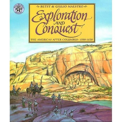 Exploration and Conquest - (American Story (Paperback)) by  Betsy Maestro (Paperback)