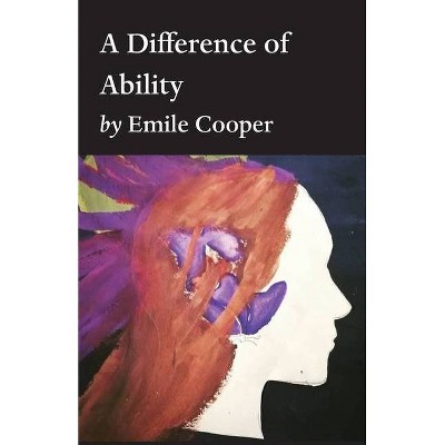 A Difference of Ability - by  Emile Cooper (Paperback)