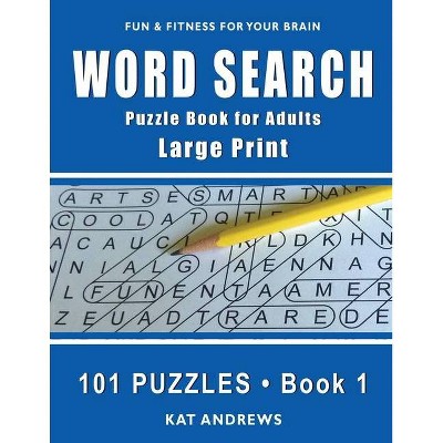 Word Search Puzzle Book for Adults - (Large Print Word Search) Large Print by  Puzzle Books Plus & Kat Andrews (Paperback)