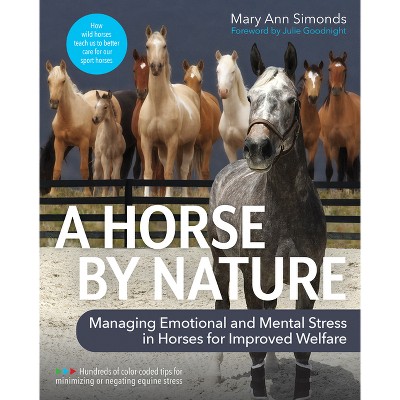 A Horse by Nature - by  Mary Ann Simonds (Paperback)
