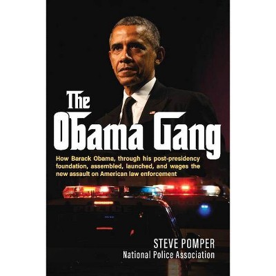 The Obama Gang - by  Steve Pomper (Paperback)