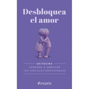 Desbloquea El Amor / Unlock Love - by  Estudio Pe S a C (Paperback) - 1 of 1