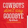 Men's - Yellowstone - Cowboys Don't Say Goodbye Short Sleeve Graphic T-Shirt - 2 of 4
